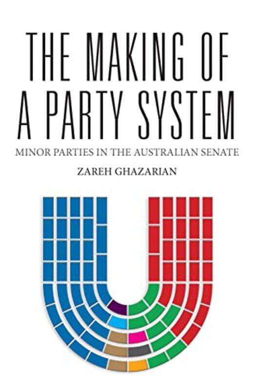 

The Making of a Party System by Zareh Ghazarian-Paperback