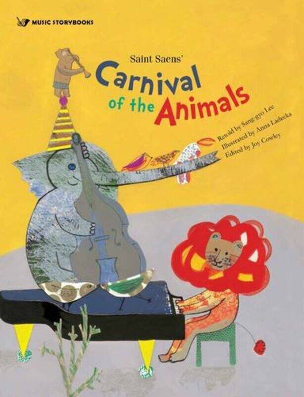 

Saint Saens Carnival of the Animals by Joy CowleyAnna Ladecka-Paperback