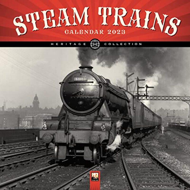 

Steam Trains Heritage Wall Calendar 2023 by Flame Tree Studio - Paperback