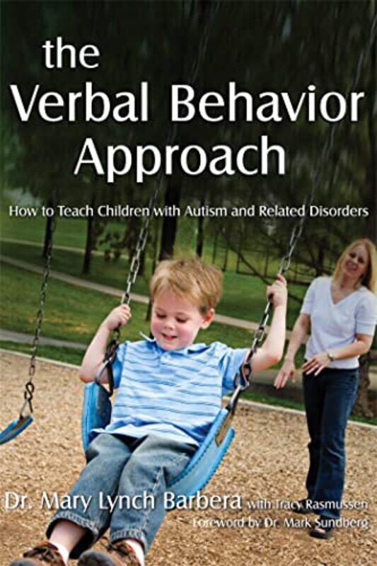 

The Verbal Behavior Approach by Mary Lynch Barbera-Paperback