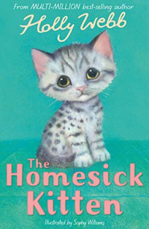 

The Homesick Kitten by Holly WebbSophy Williams-Paperback