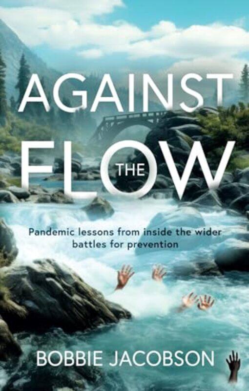 

Against the Flow by Bobbie Jacobson -Paperback