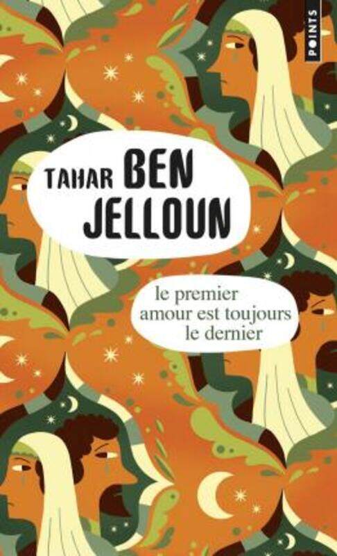 

Le premier amour est toujours le dernier.paperback,By :Tahar Ben Jelloun