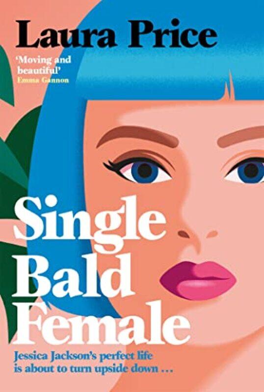 

Single Bald Female , Hardcover by Price, Laura (Editorial Director)