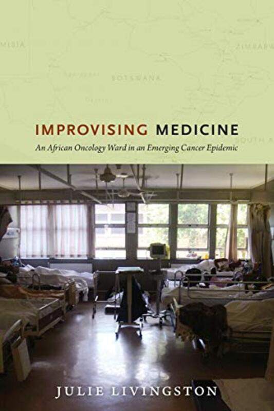 

Improvising Medicine by Julie Livingston-Paperback