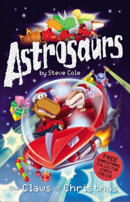 

Astrosaurs: The Claws of Christmas (Astrosaurs), Paperback Book, By: Stephen Cole