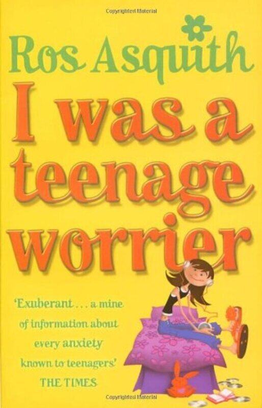 

I Was A Teenage Worrier, Paperback Book, By: Ros Asquith