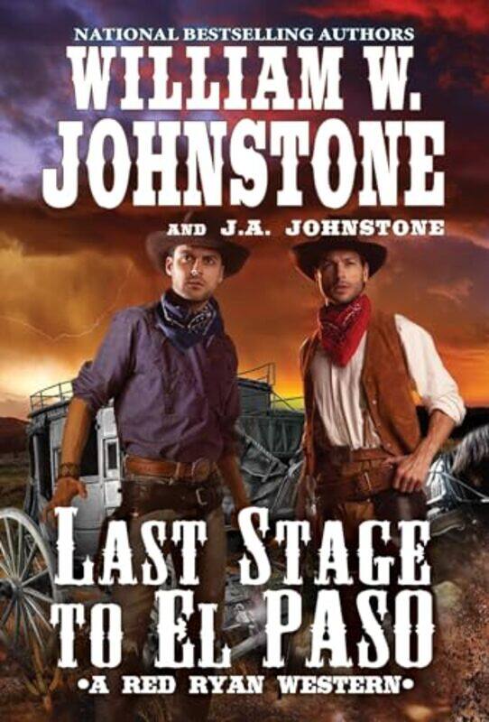 

Last Stage to El Paso by William W JohnstoneJA Johnstone-Paperback