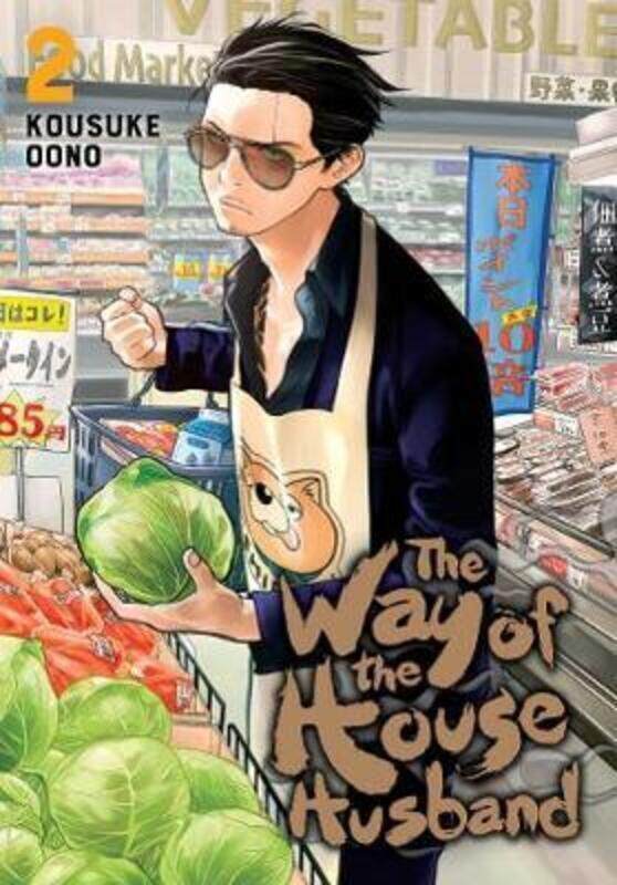 

The Way Of The Househusband Vol. 2 ,Paperback By Kousuke Oono