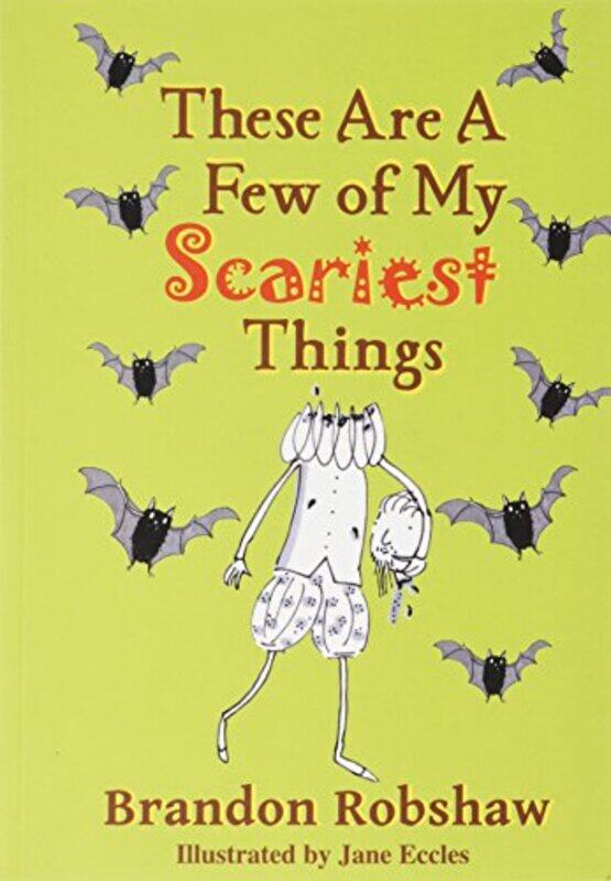 

These Are A Few Of My Scariest Things by Brandon Robshaw-Paperback