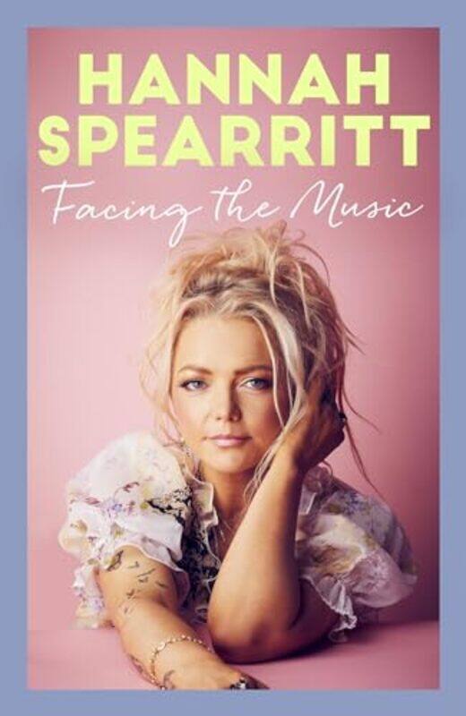 

Facing the Music by Hannah Spearritt-Hardcover