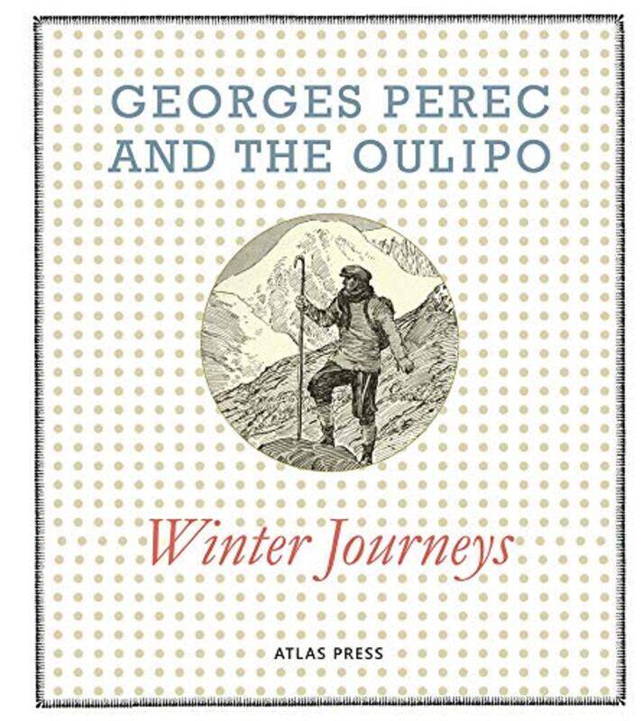 

Winter Journeys by Georges PerecThe Oulipo-Hardcover