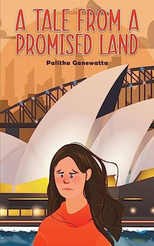 

A Tale from a Promised Land by Palitha Ganewatta-Paperback