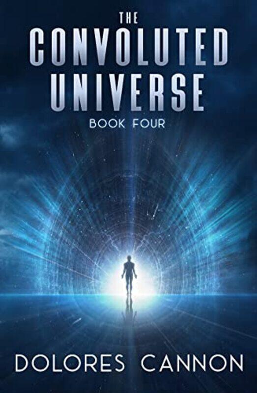 

Convoluted Universe Book Four by Dolores Dolores Cannon Cannon-Paperback