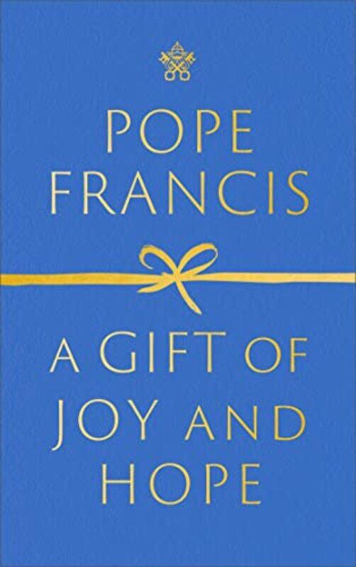 

A Gift of Joy and Hope by Pope FrancisOonagh Stransky-Hardcover