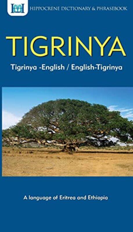 

TigrinyaEnglish EnglishTigrinya Dictionary & Phrasebook by Liam Healy-Paperback