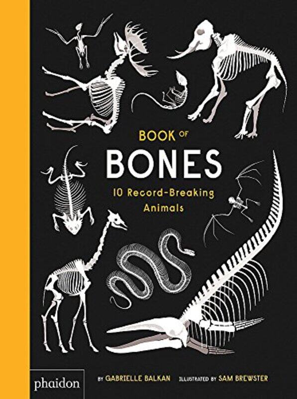 

Book of Bones: 10 Record-Breaking Animals, Hardcover Book, By: Gabrielle Balkan