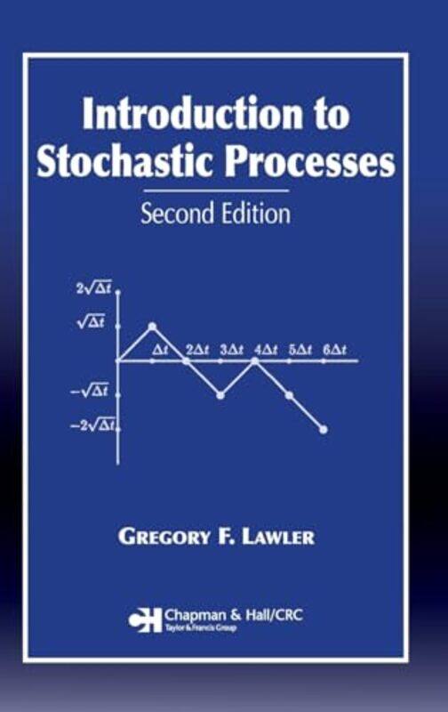 

Introduction to Stochastic Processes by Gregory F University of Chicago, Illinois, USA Lawler-Hardcover