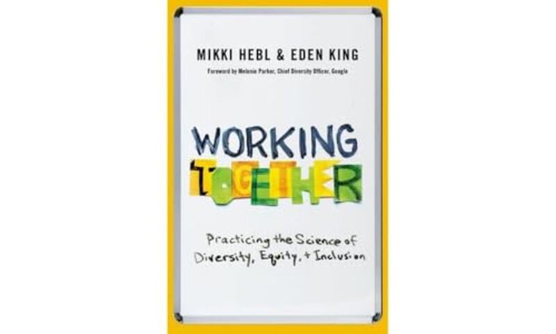 

Working Together by Mikki (Professor, Professor, Rice University) HeblEden (Professor, Professor, Rice University) King-Hardcover