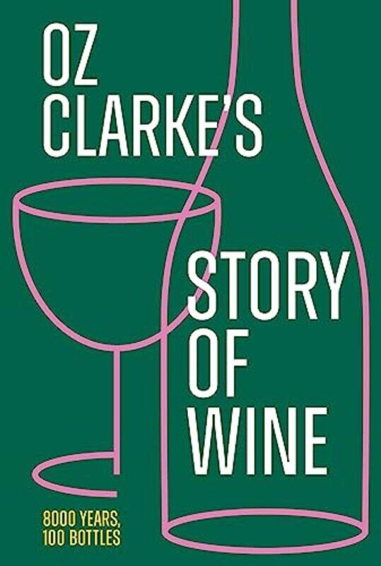 

Oz Clarkes Story of Wine by Charles Francis-Hardcover