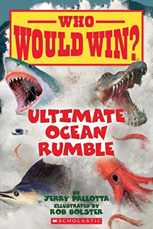 Ultimate Ocean Rumble Who Would Win? by Pallotta, Jerry Paperback