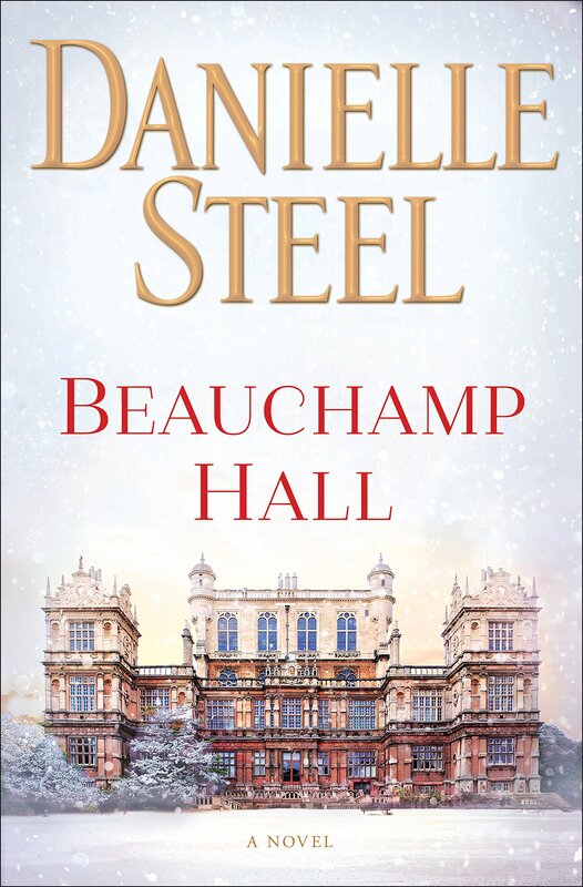 Beauchamp Hall, Hardcover Book, By: Danielle Steel