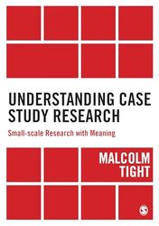 Understanding Case Study Research by Malcolm Tight-Paperback