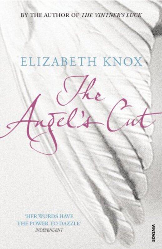 

The Angel's Cut, Paperback Book, By: Elizabeth Knox