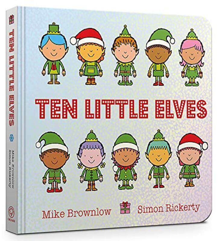 

Ten Little Elves, Board book, By: Mike Brownlow