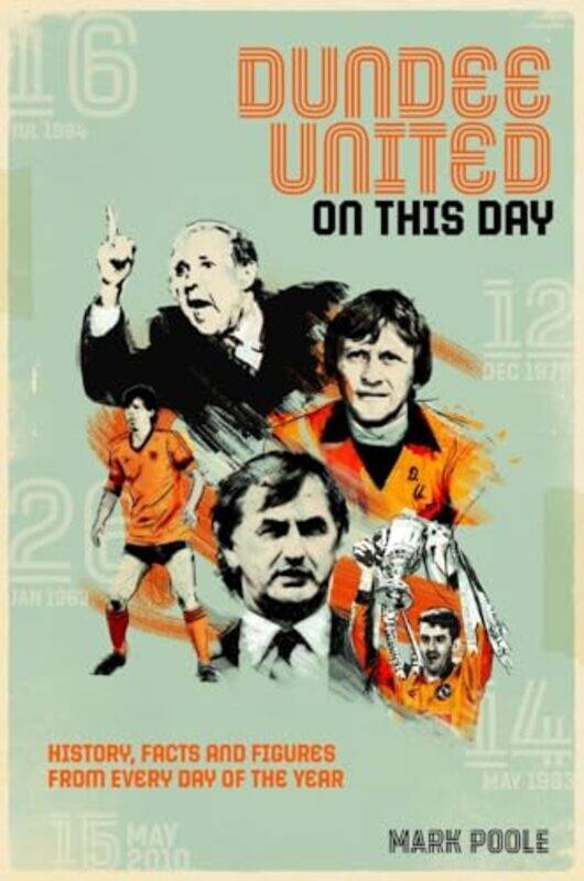 

Dundee United On This Day by Mark Poole-Hardcover