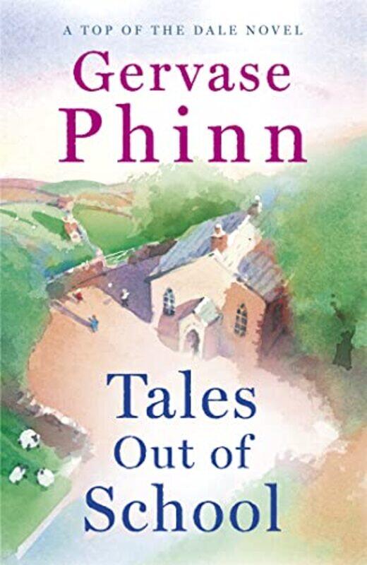 

Tales Out of School by Gervase Phinn-Hardcover