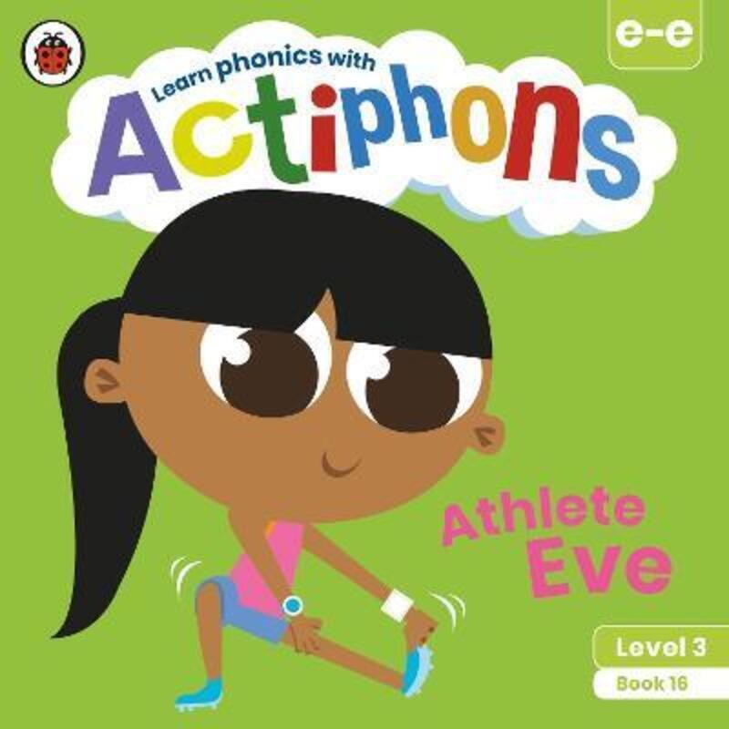 

Actiphons Level 3 Book 16 Athlete Eve: Learn phonics and get active with Actiphons!.paperback,By :Ladybird