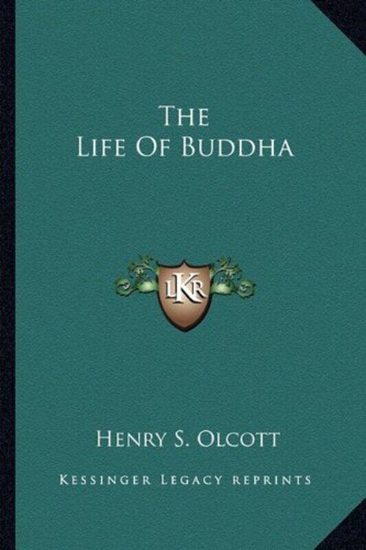 

The Life of Buddha , Paperback by Olcott, Henry Steel