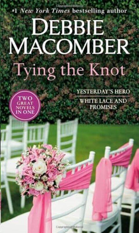 

Tying The Knot A 2 In 1 Collection By Macomber Debbie - Paperback