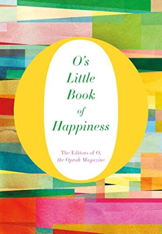 

Os Little Book Of Happiness Os Little Booksguides by The Editors Of O The Oprah Magazine - Hardcover