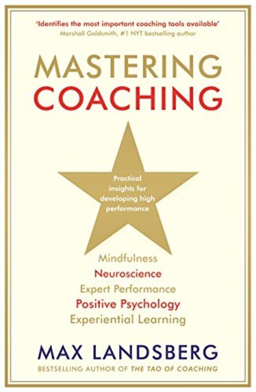 

Mastering Coaching: Practical Insights For Developing High Performance By Landsberg, Max Paperback