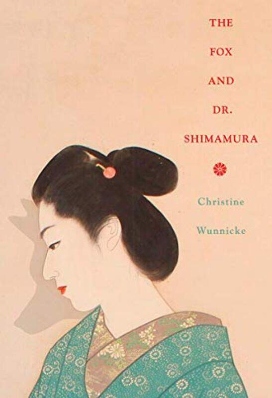 

The Fox and Dr Shimamura by Christine New Directions WunnickePhilip Boehm-Paperback