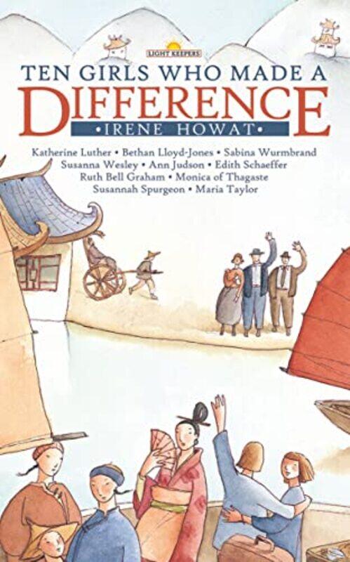 

Ten Girls Who Made a Difference by Irene Howat-Paperback