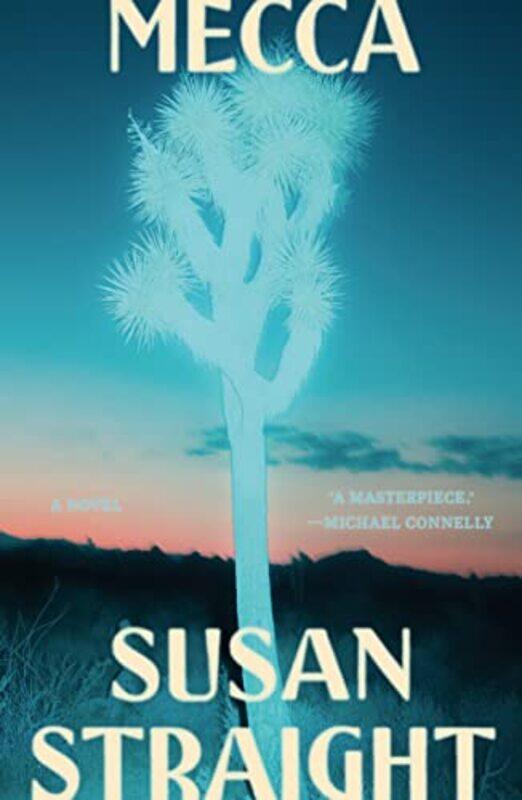 

Mecca by Susan Straight-Hardcover