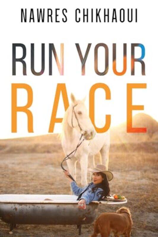 

Run Your Race by Nawres Chikhaoui-Paperback
