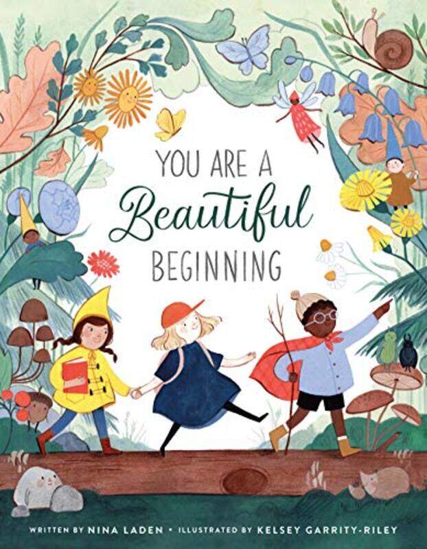 

You Are a Beautiful Beginning by Nina LadenKelsey Garrity-Riley-Hardcover