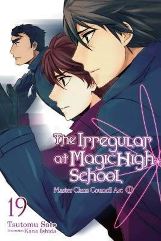 

The Irregular At Magic High School, Vol. 19 (Light Novel),Paperback,By :Tsutomu Satou