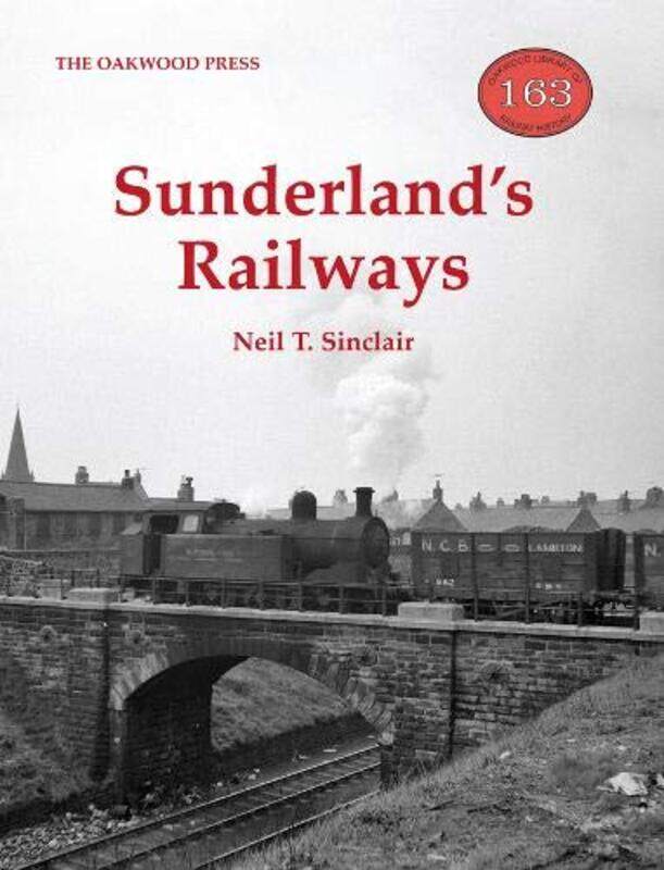 

Sunderlands Railways by Neil T Sinclair-Paperback