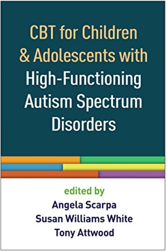 

CBT for Children and Adolescents with HighFunctioning Autism Spectrum Disorders by Alberto MinujinKatie HodgkinsonSudeshna Chatterjee-Paperback