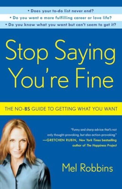 

Stop Saying Youre Fine by Mel Robbins-Paperback