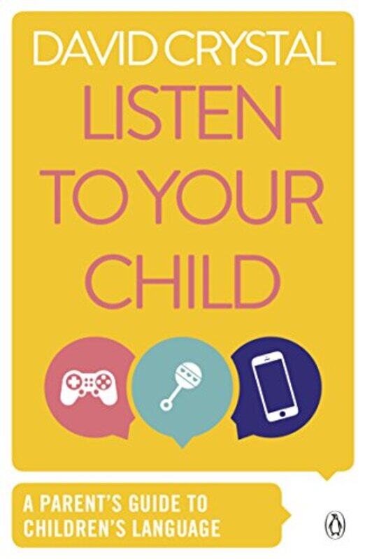 

Listen To Your Child by David Crystal-Paperback