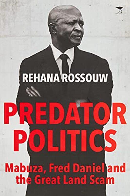 

Predator Politics by Rehana Rossouw-Paperback