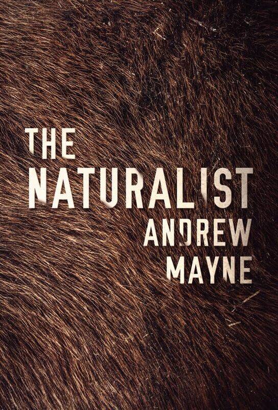 

The Naturalist by Andrew Mayne-Paperback