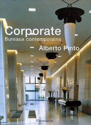 Alberto Pinto : Corporate Bureaux contemporains,Paperback,By:Philippe Renaud