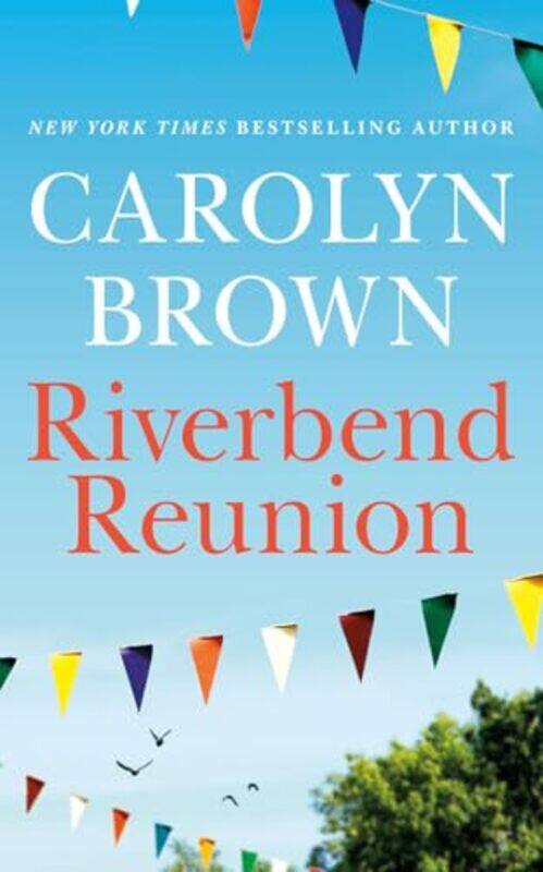 

Riverbend Reunion by Brown, Carolyn - Paperback